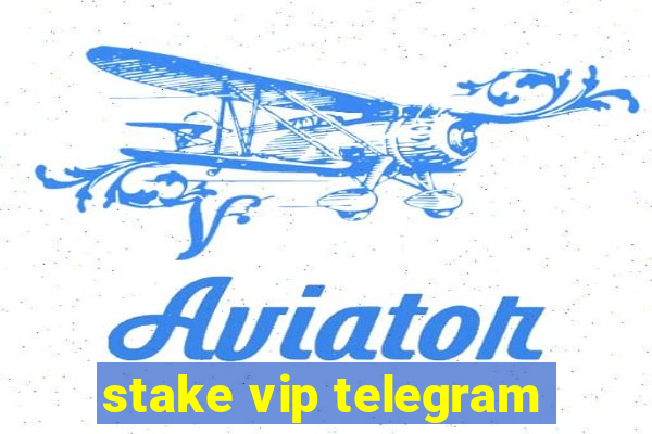 stake vip telegram